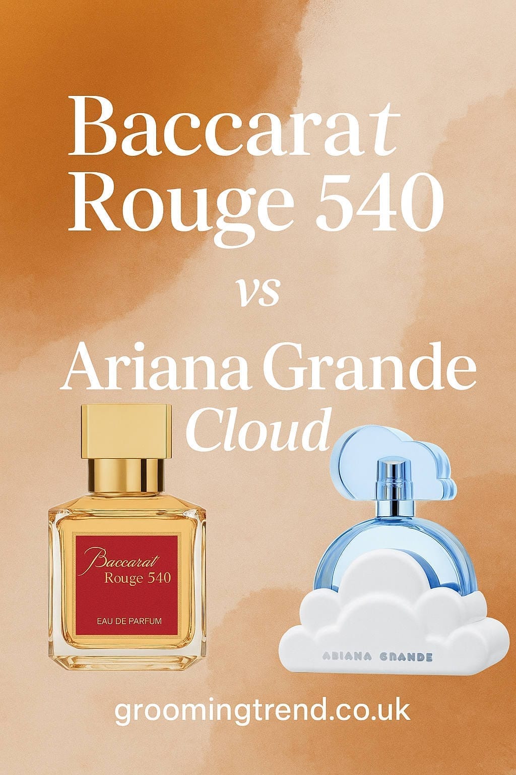 Baccarat Rouge 540 vs Ariana Grande Cloud: Which Perfume is Best for You?