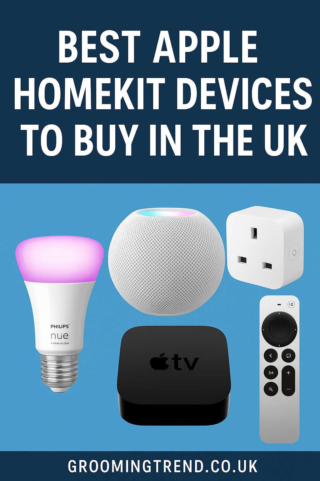 Best Apple HomeKit Devices to Buy in the UK in 2026